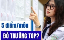 Không thể tin nổi: 3 môn 15 điểm vẫn đỗ vào trường ĐH top đầu - Ai đăng kí đúng là bóc trúng "sít rịt"