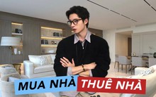 Gần 30, tôi đứng trước lựa chọn khó nhất đời: Có nên hy sinh hết tiền tiết kiệm để mua nhà, hay tiếp tục ở trọ cho nhẹ đầu?