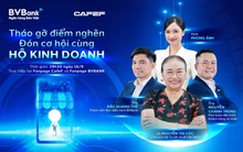 Chuyên gia thuế, ngân hàng giải đáp hàng loạt thắc mắc của hộ kinh doanh trước thời đại mới