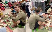 Khách Tây khẳng định "cơm nhà Việt Nam ngon nhất thế giới", tiết lộ lý do bất ngờ khiến dân mạng gật gù