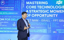FPT công bố thành lập FPT Israel, cam kết cùng Việt Nam làm chủ công nghệ lõi
