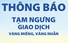 Công ty vàng, bạc có động thái lạ khi giá vàng, bạc lao dốc