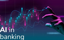 Ngân hàng nên đầu tư AI vào đâu và như thế nào để mang lại hiệu quả cao?