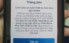 Nhiều người dùng Vietcombank, BIDV, Agribank, VietinBank... bị chặn chuyển, rút tiền qua điện thoại từ hôm nay (1/3): Cần làm gì để tiếp tục giao dịch?