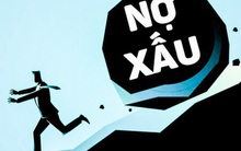 Nợ xấu ngân hàng vượt 10 tỷ USD: Không phải BIDV hay VPBank, đây mới là nhà băng có nhiều nợ xấu nhất