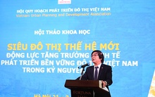 Siêu đô thị mới 'hồi sinh', thổi sức sống mới cho các đô thị cũ đã lỗi thời, kìm hãm sự phát triển