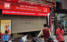 Trước khi bị công an kiểm tra ngày 25/3, Bảo Tín Minh Châu từng bị phạt 2,64 tỷ đồng: Vì sao?