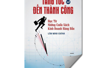[Sách hay] Tăng tốc đến thành công: Cô đọng từ 25 cuốn sách kinh doanh nổi tiếng