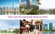 Bất động sản năm 2014: Chuyển biến tích cực