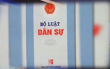 Từ 5/1, lấy ý kiến nhân dân về bộ luật Dân sự sửa đổi