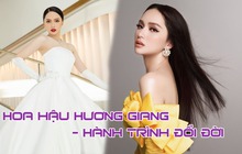 Hoa hậu Hương Giang: Từ thí sinh Vietnam Idol tới nữ hoàng sắc đẹp, "phấn đấu mỗi ngày" để nâng cấp bản thân, nhìn xung quanh là "sự giàu có"
