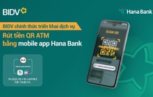 BIDV triển khai dịch vụ rút tiền QR cho khách hàng Hana Bank