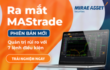 Bắt nhịp biến động dòng tiền trên thị trường với MAStrade phiên bản mới