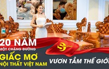 Nội thất cổ điển  – Tinh hoa người Việt vươn tầm thế giới