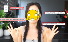 "Moi" tiền đàn ông trên Tinder, khoe gian lận trong CV xin việc, hẹn hò người giàu để được nâng đỡ: Làm nội dung kiểu gì thế này?
