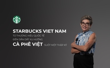 Starbucks Vietnam từ thương hiệu quốc tế đến dẫn dắt xu hướng cà phê Việt suốt một thập kỷ