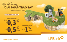 LPBank giảm lãi suất đồng loạt cho khách hàng hiện hữu trên quy mô lớn LPBank giảm lãi suất đồng loạt cho khách hàng hiện hữu trên quy mô lớn