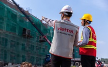 Viettel Construction và hành trình phủ kín công trình, khẳng định vị thế hàng đầu