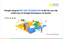 Mat Ma Technology trở thành Premier Partner của Google về Google Workspace và Gemini