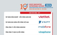 FPT, Viettel, VNPT... cạnh tranh ngôi đầu các bảng xếp hạng doanh nghiệp sáng tạo, đổi mới và kinh doanh hiệu quả ngành CNTT - viễn thông