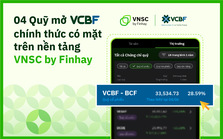 Nền tảng VNSC by Finhay chính thức phân phối quỹ mở từ VCBF