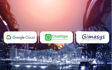 Nal Group hợp tác cùng Gimasys hiện đại hóa ứng dụng ChatOps trên Google Cloud