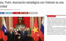 Truyền thông quốc tế đồng loạt đưa tin kết quả chuyến thăm Việt Nam của Tổng thống Nga