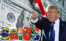 BRICS tăng cường phi đô la hóa - Ông Trump tìm cách trừng phạt quốc gia giảm phụ thuộc tiền Mỹ