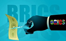 BRICS lên kế hoạch ‘phi đô la hóa’ lĩnh vực chủ chốt, chiếm 40% thị phần toàn cầu