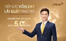 Ưu đãi lãi suất cho vay, LPBank tiếp sức doanh nghiệp bứt tốc cuối năm