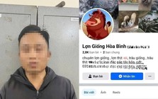 Bắt tạm giam chủ tài khoản Facebook ‘Lợn Giống Hòa Bình’