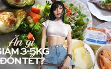 Thực đơn giảm cân nhanh được HLV hot girl phòng gym "bật mí": Ăn từ nay đến Tết giảm ngay 3-5kg trong tầm tay