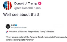 Tổng thống Panama vừa đáp trả vụ đòi kênh đào, ông Trump gửi luôn lời thách thức: "Để xem!"