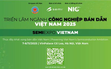 SEMIExpo Việt Nam 2025 sẵn sàng khởi động, thúc đẩy khát vọng bán dẫn