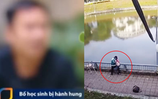 Bố nam sinh lớp 8 bị bạn đẩy xuống hồ tiết lộ: "Nghe con trao đổi, bạn kia cũng kể dăm ba câu chuyện về chém giết nhau trên mạng"