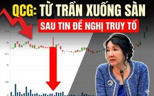 Đứt chuỗi 4 phiên trần, cổ phiếu QCG quay đầu giảm sàn