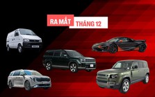 Điểm danh loạt xe ra mắt Việt Nam tháng cuối năm: Trải dài nhiều phân khúc, có cả siêu xe, thêm một mẫu tải van lần đầu xuất hiện