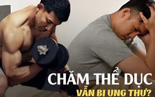 Một huấn luyện viên thể hình bị ung thư phổi dù chăm tập thể dục mỗi ngày: Hóa ra các thói quen của anh là thứ khiến khối u phát triển dữ dội