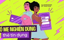 Có một thế hệ bố mẹ nghiện dùng thẻ tín dụng hơn cả con, mỗi tháng tiết kiệm được vài triệu nếu biết những cách này