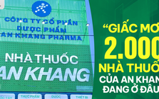 An Khang đóng cửa toàn bộ điểm bán Hà Nội: “Giấc mơ” mở 2.000 nhà thuốc của Thế giới Di động đang ở đâu?