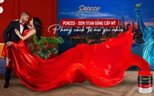 Sơn Pencco: Khi công nghệ Mỹ chạm đến vẻ đẹp thời thượng kiến trúc