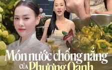 Phương Oanh kết thân với món nước chống nắng, trắng da làm từ 3 loại quả đầy collagen của người Việt, visual dịp nghỉ lễ khiến nhiều người ngẩn ngơ
