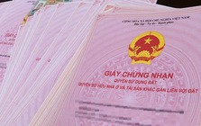 Từ ngày 1/7 tới đây, bỏ cấp huyện, chính quyền 2 cấp đi vào vận hành, làm sổ đỏ sẽ có thay đổi quan trọng
