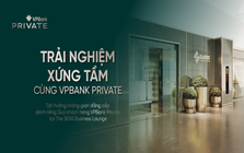 VPBank Private - Đối tác kiến tạo di sản của giới tinh hoa