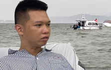 Người đàn ông cố gắng cứu mẹ và nhiều người giữa vụ lật tàu Hạ Long nhưng đau lòng khi không thể cứu được người yêu