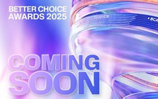Better Choice Awards sắp trở lại, bắt đầu giai đoạn tiếp nhận hồ sơ đăng ký tham gia