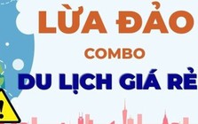 Mạo danh khách sạn, tích xanh Facebook: Cảnh báo bẫy lừa mới mùa cao điểm du lịch
