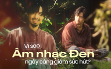 Vì sao âm nhạc Đen ngày càng giảm sức hút?