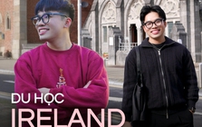 26 tuổi bỏ việc đi du học vì thấy sống "quá ổn", chàng trai Việt kể về một Ireland toàn màu xanh và chuyện gần như chẳng ai nói "NO"