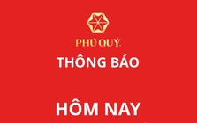 Tập đoàn Vàng Bạc Phú Quý thông báo tin nóng